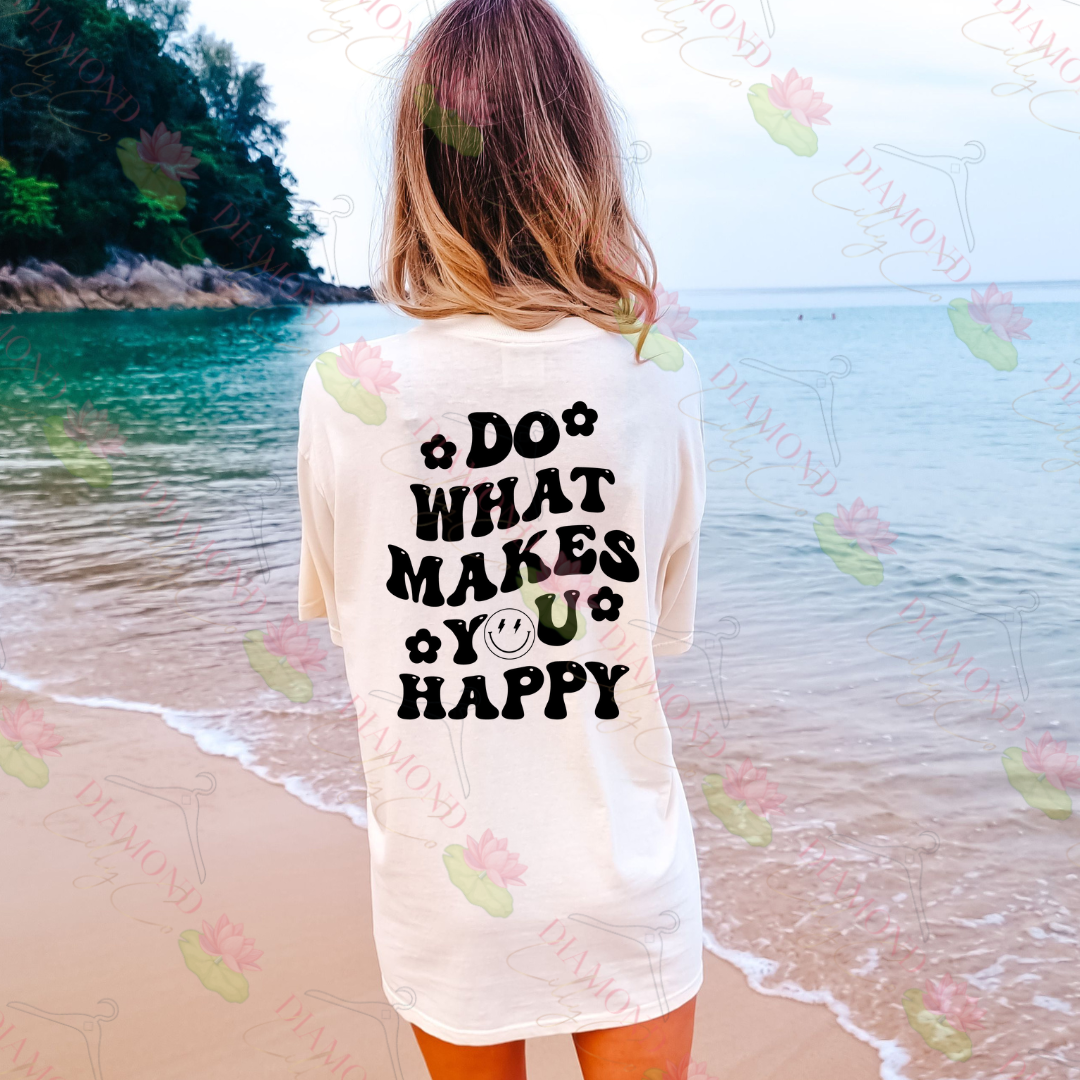 Do What Makes You Happy