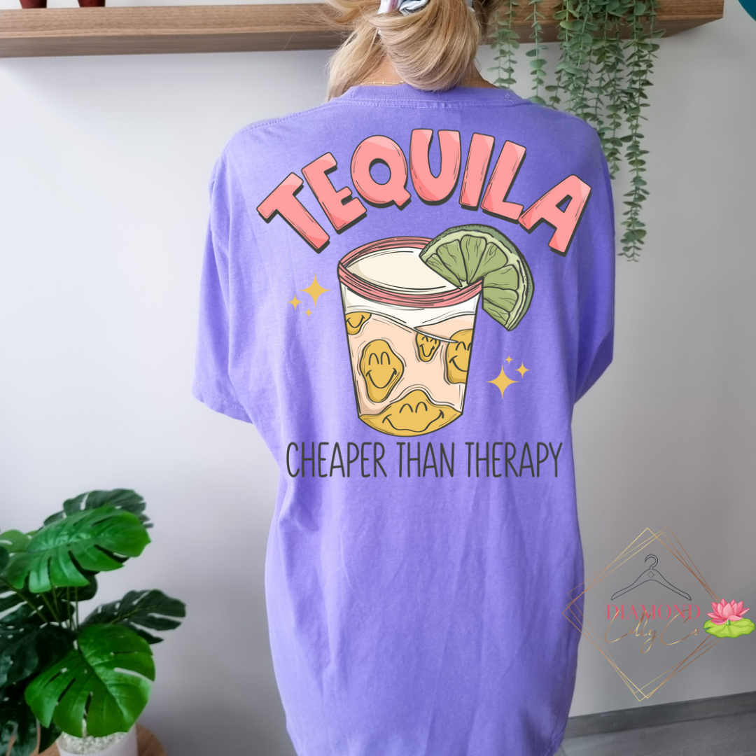 Tequila is Cheaper Than Therapy